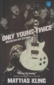 Only Young Twice - Historien Om Europe