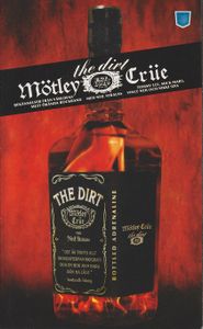 Mötley Crüe - The Dirt: Bekännelser Från Världens Mest Ökända Rockband