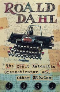 The Great Automatic Grammatizator and Other Stories