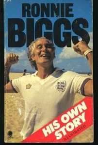 Ronnie Biggs - His Own Story