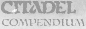 The Citadel Compendium