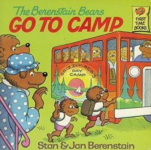 The Berenstain Bears Go to Camp