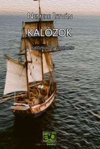 Kalózok - A kalózkodás története