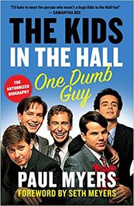 The Kids in the Hall: One Dumb Guy