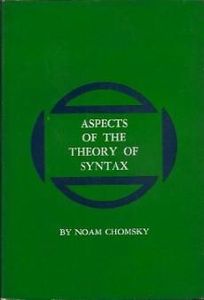 Aspects of the Theory of Syntax