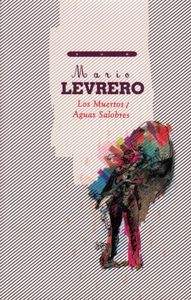Los Muertos / Aguas Salobres