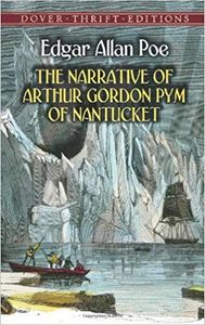 The Narrative of Arthur Gordon Pym of Nantucket