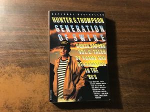 Generation of Swine - Gonzo Papers Volume 2: Tales of Shame and Degradation in the '80's