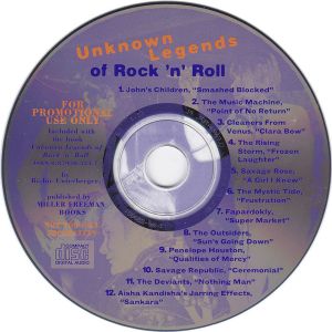 Unknown Legends of Rock 'n' Roll -Psychedelic Unknowns, Mad Geniuses, Punk Pioneers, Lo-Fi Mavericks & More