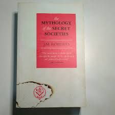The Mythology of the Secret Societies