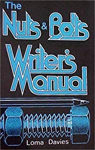 The Nuts & Bolts Writer's Manual