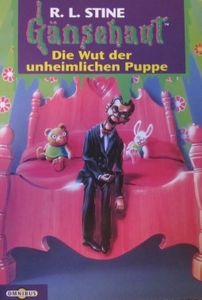 Gänsehaut # 21: Die Wut der unheimlichen Puppe