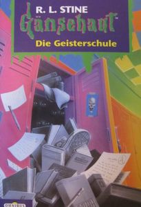 Gänsehaut # 34: Die Geisterschule