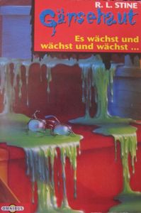 Gänsehaut # 4: Es wächst und wächst und wächst ...