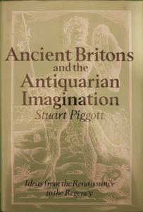 Ancient Britons and the Antiquarian Imagination