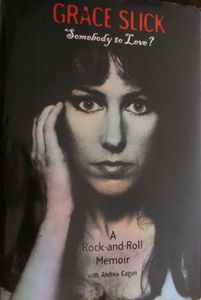 Somebody to Love? A Rock-and-Roll Memoir