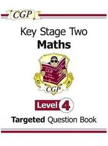 Key Stage Two Maths: Level 4 - Targeted Question Book