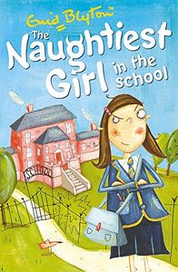 The Naughtiest Girl in the School