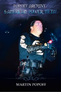 Popoff Archive 6: American Power Metal