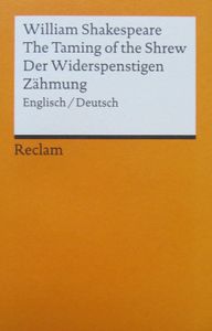 The Taming of the Shrew / Der Widerspenstigen Zähmung