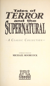 Tales of Terror and the Supernatural: A Classic Collection