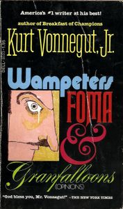 Wampeters, Foma & Granfalloons (Opinions)