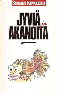 Jyviä ja akanoita