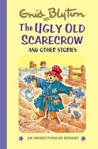 The Ugly Old Scarecrow and Other Stories
