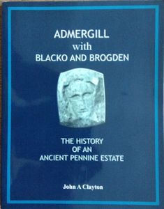 Admergill with Blacko and Brogden: The History of an Ancient Pennine Estate