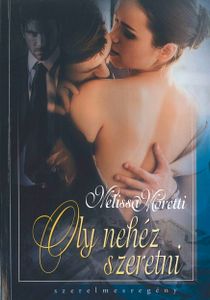 Oly nehéz szeretni