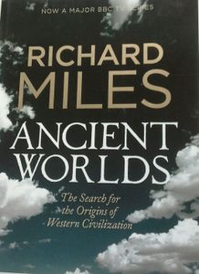 Ancient Worlds: The Search for the Origins of Western Civilization