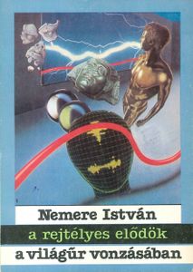A rejtélyes elődök / A világűr vonzásában