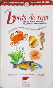 Guide des bords de mer. (Mer du Nord, Manche, Atlantique, Méditerranée)