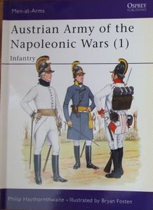 Austrian Army of the Napoleonic Wars: Infantry 1