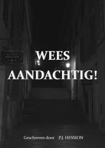 Wees Aandachtig!