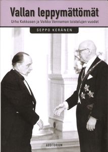 Vallan leppymättömät - Urho Kekkosen ja Veikko Vennamon taistelujen vuodet