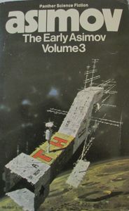 The Early Asimov Volume 3