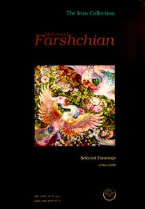 The Iran Collection: Mahmoud Farshchian Selected Paintings (1964-2000)