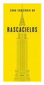 Cómo Construir Un Rascacielos