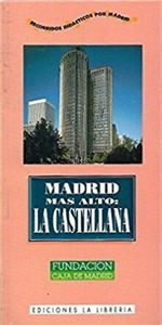 Madrid Más Alto: La Castellana