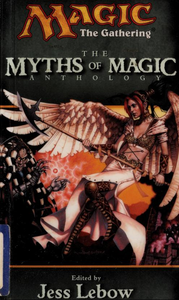 Magic: The Gathering: The Myths of Magic Anthology