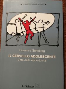 Il Cervello Adolescente. L'Età Delle Opportunità