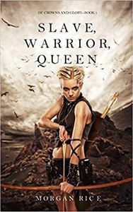 Slave, Warrior, Queen