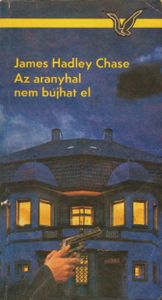 Az aranyhal nem bújhat el