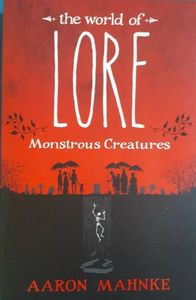 The World of Lore: Monstrous Creatures