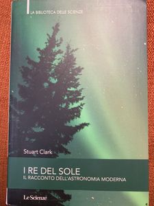 I Re Del Sole. Il Racconto Dell'Astronomia Moderna