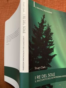 I Re Del Sole. Il Racconto Dell'Astronomia Moderna