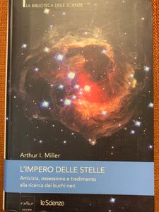 L'Impero Delle Stelle. Amicizia, Ossessione E TradimentoAlla Ricerca Dei Buchi Neri