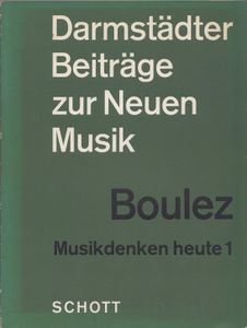 Musikdenken heute 1. Darmstädter Beiträge zur Neuen Musik V
