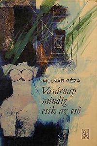 Vasárnap mindig esik az eső
